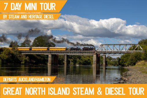 Great North Island Steam & Diesel Tour - 7 Day Mini Tour - AKL/HAM to Napier